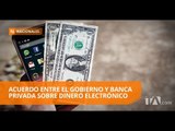 Virtual acuerdo entre el Gobierno y la banca privada - Teleamazonas