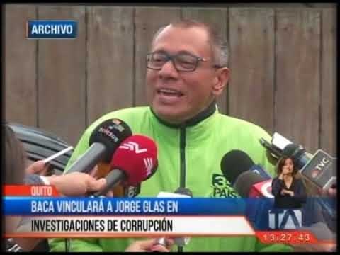 Baca vinculará a Jorge Glas en investigaciones de corrupción