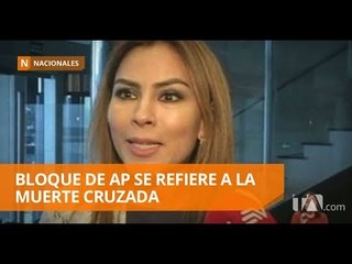 AP asegura que no está previsto analizar la muerte cruzada - Teleamazonas