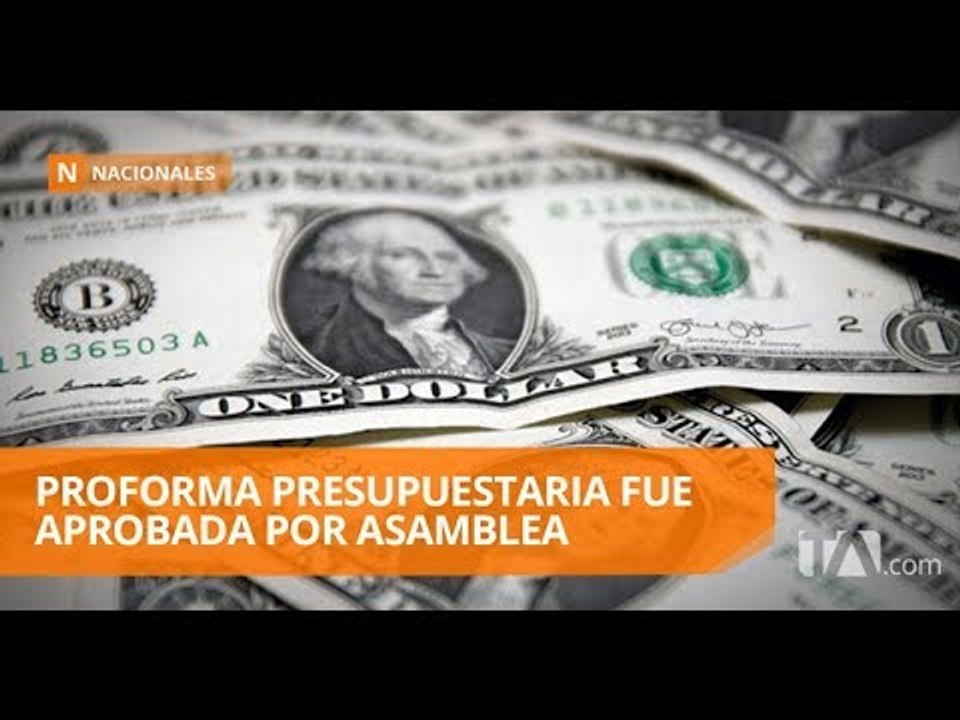 Asamblea Nacional probó la proforma presupuesta...