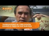 Trabajadores de Cablevisión dicen estar impagos por varios meses - Teleamazonas