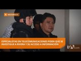 Rivera tuvo acceso a información relacionada a telecomunicaciones - Teleamazonas