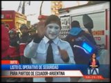 Operativo de Seguridad partido Ecuador vs Argentina