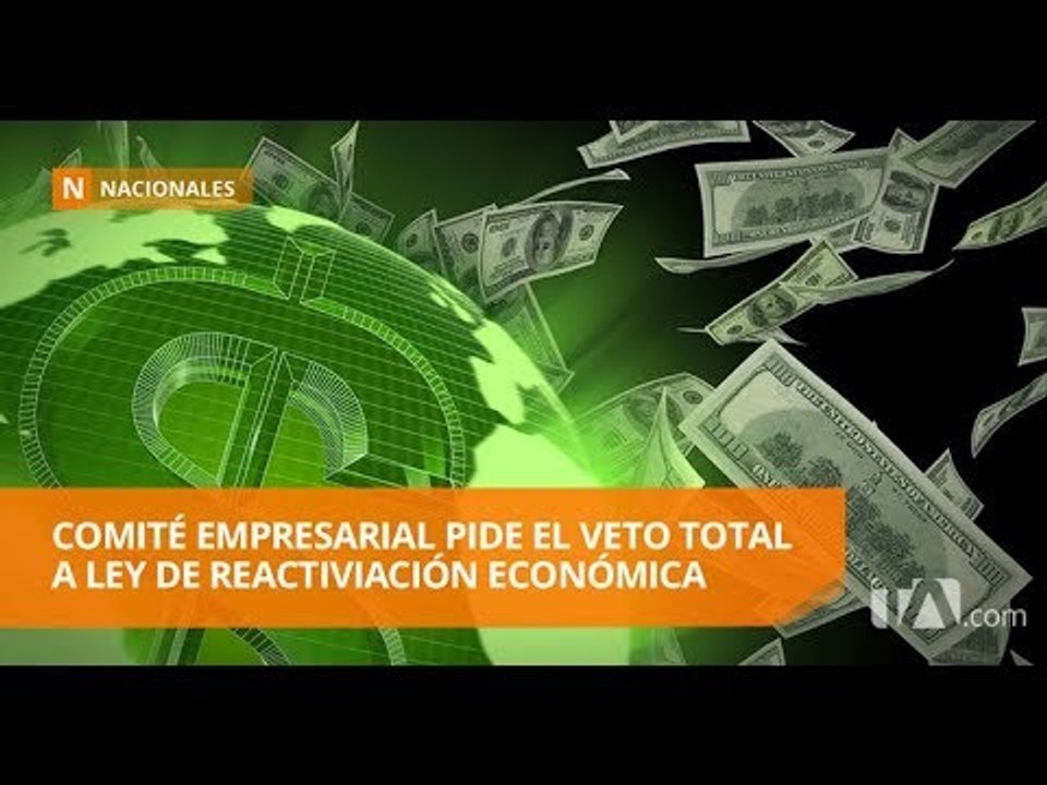 El Comité Empresarial Ecuatoriano envía carta a Moreno - Teleamazonas