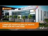 Hospital de Monte Sinaí lleva tres años de retraso - Teleamazonas
