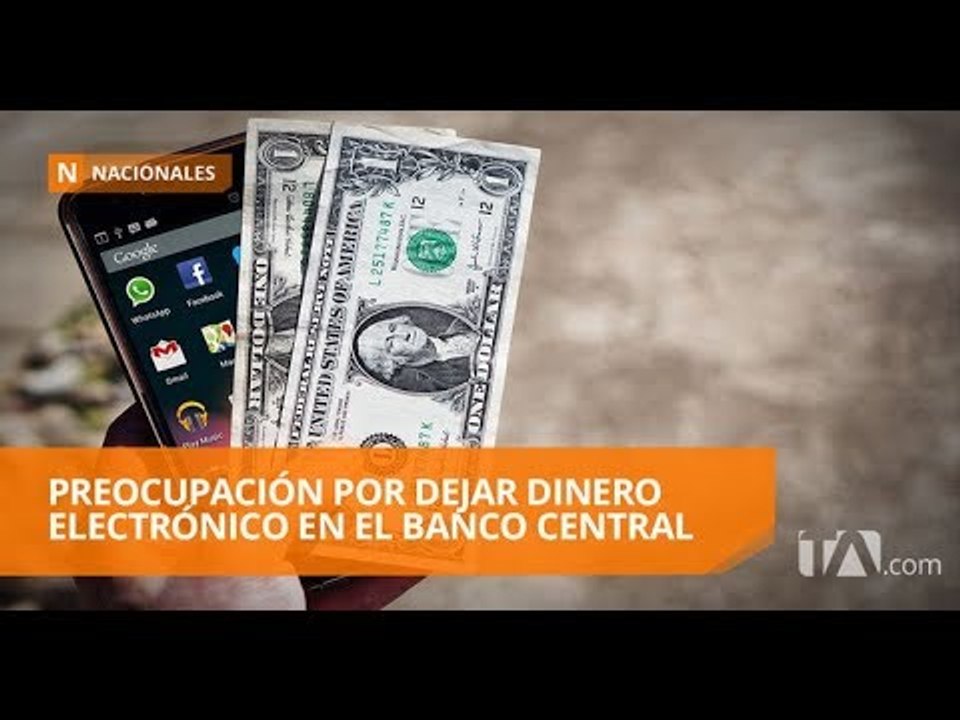 Dejar el dinero electrónico en manos del Banco Central sería peligroso - Teleamazonas
