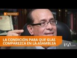 Abogado de Glas pone condición para la comparecencia de su defendido ante la Asamblea - Teleamazonas