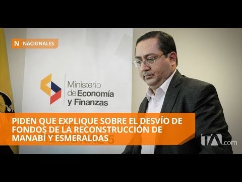 La oposición quiere enjuiciar a Ministro de Economía - Teleamazonas