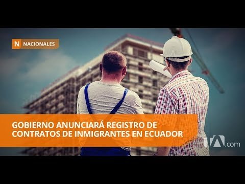 El Gobierno intenta evitar la explotación de extranjeros - Teleamazonas