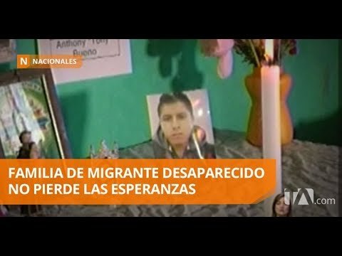 Ecuatoriano desapareció en frontera entre México y Estados Unidos - Teleamazonas