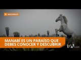 Manabí, un paraíso por descubrir en Ecuador - Teleamazonas