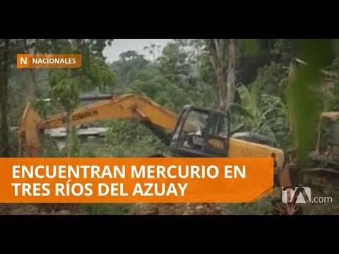 MAE revela altas concentraciones de mercurio y arsénico en tres ríos del Azuay - Teleamazonas