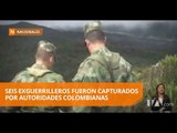 Ejército Colombiano detuvo a seis exguerrilleros - Teleamazonas