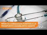 Médicos rechazan el proyecto presentado por asambleísta Poly Ugarte - Teleamazonas