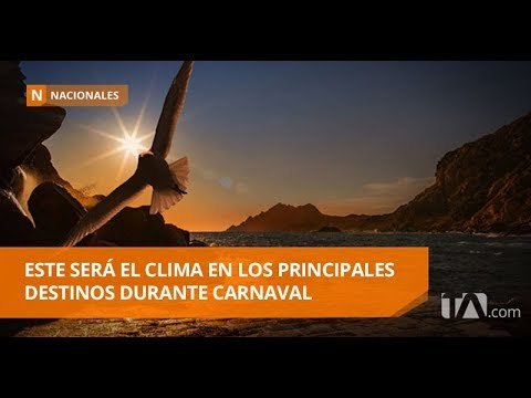 Así será el clima durante el feriado de Carnaval - Teleamazonas