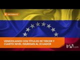 El 55% de venezolanos que ingresan al Ecuador son profesionales - Teleamazonas