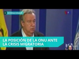 ONU ayudará a Colombia frente a crisis migratoria - Teleamazonas