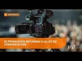 Representantes de la comunicación ya promueven reformas - Teleamazonas