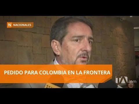 Ecuador pide a Colombia mayor presencia militar en la frontera - Teleamazonas