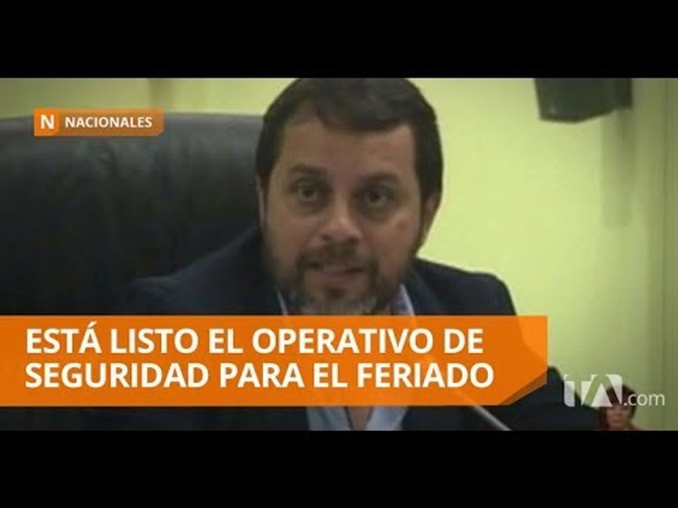 45 mil policías participarán en feriado por Semana Santa - Teleamazonas