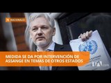 Gobierno suspendió comunicaciones de Julian Assange - Teleamazonas