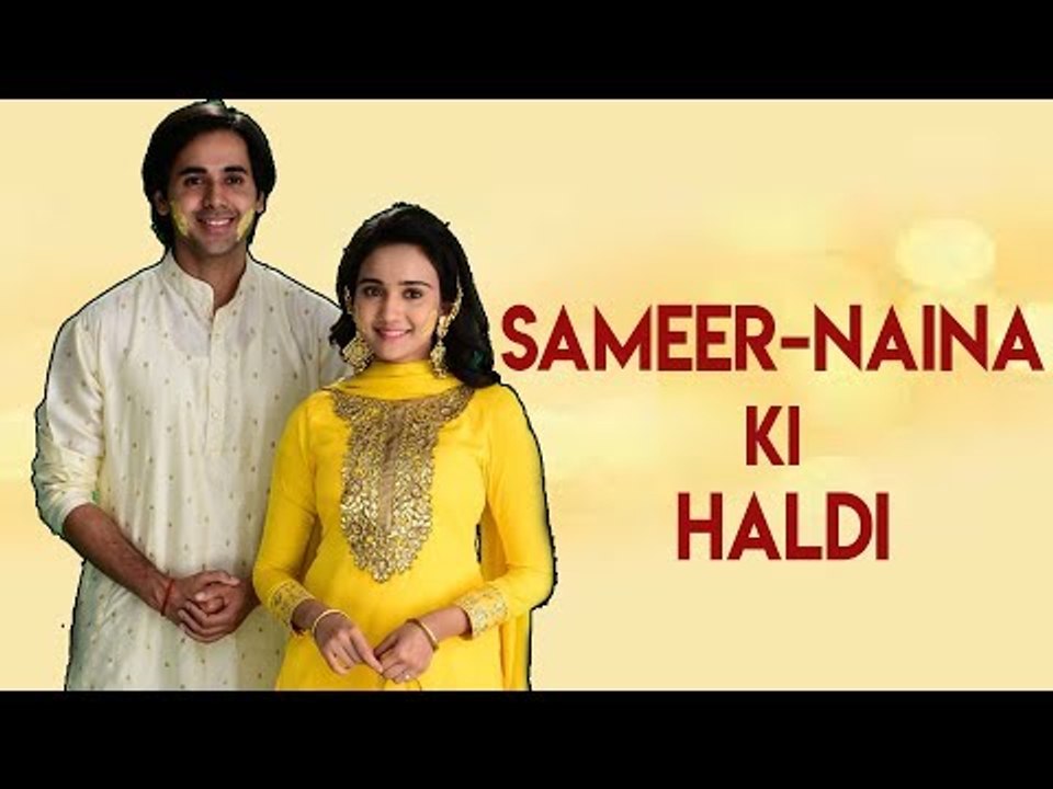 Sameer and Naina's haldi ceremony |  Yeh Un Dinon Ki Baat Hai