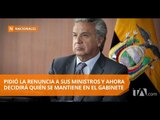 Presidente moreno decidirá qué ministros siguen en el gabinete - Teleamazonas