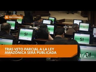 La Ley Amazónica será remitida al Registro Oficial - Teleamazonas