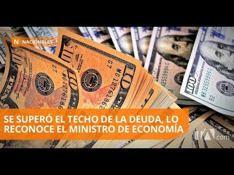 Ministro de Economía reconoce que se ha superado el techo de la deuda - Teleamazonas