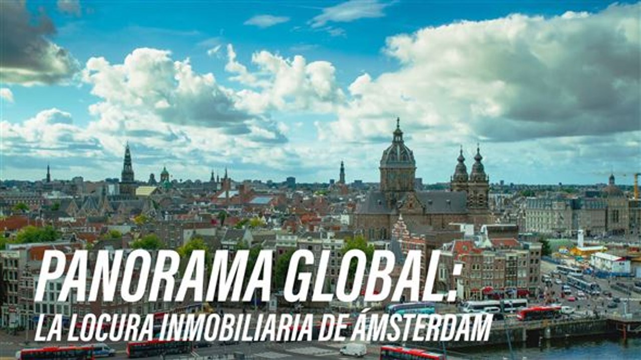 Los precios de las casas en Ámsterdam... por las nubes