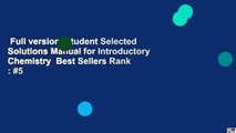 Full version  Student Selected Solutions Manual for Introductory Chemistry  Best Sellers Rank : #5