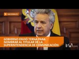 Lenín Moreno envía terna para la Supercom - Teleamazonas