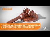 Exhibición para subastar obras de arte incautadas a Fernando Mantilla - Teleamazonas