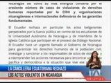 La Cancilleria ecuatoriana rechazó  los actos violentos en Nicaragua