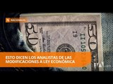Analistas califican de oportunas las modificaciones a proyecto de Ley Económica - Teleamazonas