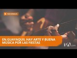 El arte sale a flote en las fiestas de Guayaquil - Teleamazonas