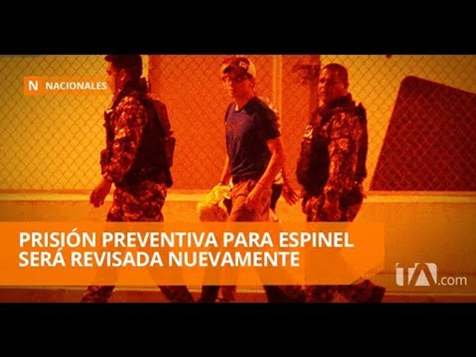 Se pide revisar revocatoria de prisión preventiva para Iván Espinel - Teleamazonas