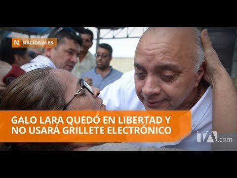 Otorgan prelibertad a Galo Lara por cumplir el 40% de su sentencia - Teleamazonas