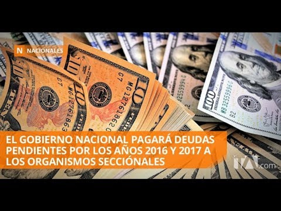 Gobierno pagará deudas pendientes a organismos...