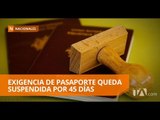 Se suspende la exigencia del pasaporte para venezolanos - Teleamazonas