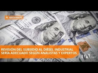 Coinciden en que es adecuado revisar el subsidio al diésel industrial - Teleamazonas