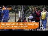 Reunión regional para analizar el éxodo de venezolanos - Teleamazonas
