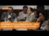 Informe preliminar de la Comisión Gabela no tiene conclusiones - Teleamazonas