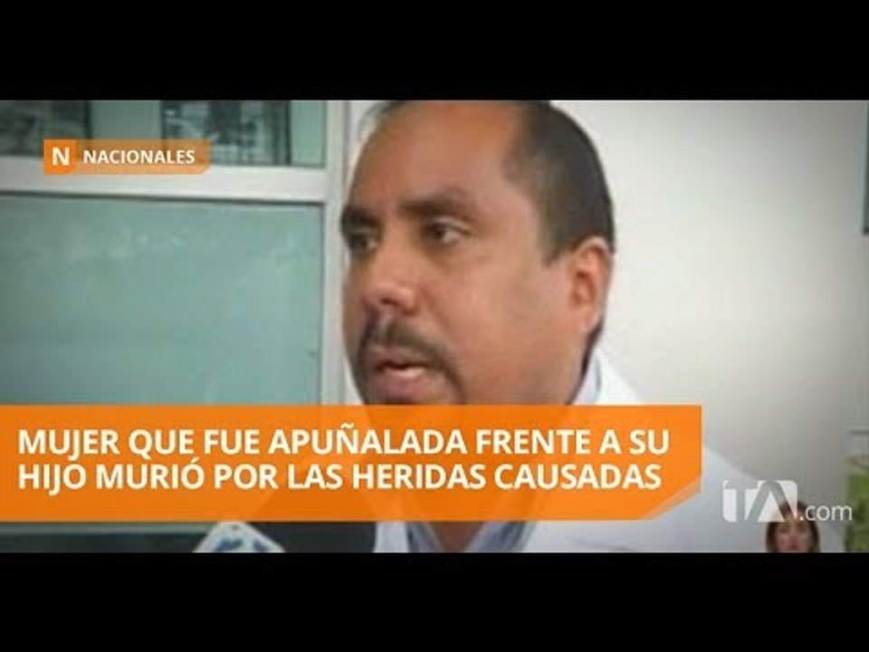 Murió la mujer que recibió 10 puñaladas mientras caminaba junto a su hijo - Teleamazonas