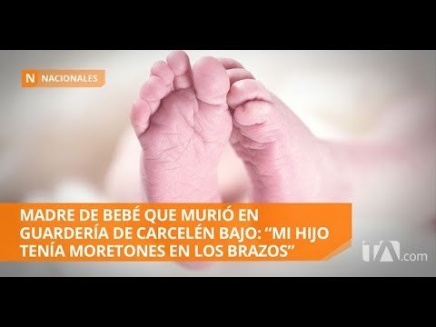 Fiscalía investiga la muerte de un bebé en guardería de Carcelén Bajo -Teleamazonas