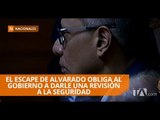 La fuga de Fernando Alvarado generó acciones paralelas del Gobierno - Teleamazonas