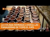 Colada morada llega a las panaderías de Guayaquil - Teleamazonas