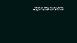 Full version  WJEC Chemistry for A2: Study and Revision Guide  For Kindle