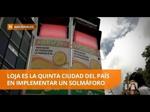 Loja es la quinta ciudad del país en implementar un solmáforo -Teleamazonas