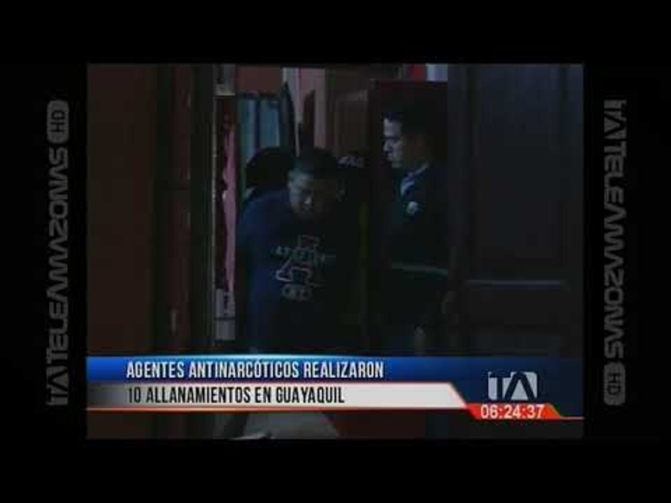 Agentes antinarcóticos realizaron 10 allanamientos en Guayaquil